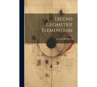 Jacques Hadamard Lecons Geometrie Elementaire (Tascabile)