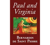 Jacques-Henri Bernardin De Saint-Pierre Paul and Virginia (Tascabile)