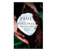 Jacques-Henri Bernardin Saint de Pierre Paul & Virginie (Tascabile)
