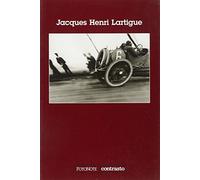 Jacques Henri Lartigue. Ediz. illustrata