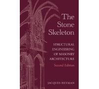 Jacques Heyman The Stone Skeleton (Copertina rigida)