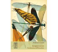JACQUES LACAN. L'ECONOMIA DELL'ASSOLUTO - Leoni Federico - 2023 - Orthotes