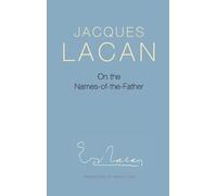 Jacques Lacan On the Names-of-the-Father (Tascabile)