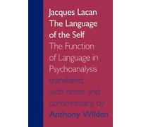 Jacques Lacan The Language of the Self (Tascabile)