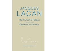 Jacques Lacan The Triumph of Religion (Tascabile)