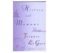 Jacques Le Goff History and Memory (Copertina rigida)