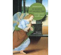 Jacques Le Goff In Search of Sacred Time (Copertina rigida)