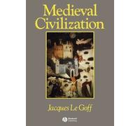 Jacques Le Goff Medieval Civilization 400 - 1500 (Tascabile)
