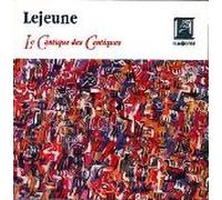 Jacques Lejeune - Le Cantique Des Cantiques (UK Import)