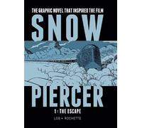 Jacques Lob Snowpiercer Vol. 1: The Escape (Copertina rigida) Snowpiercer
