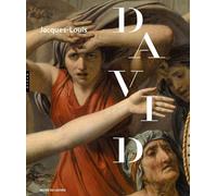 Jacques-Louis David: Catalogue officiel de l'exposition