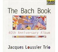 Jacques Loussier Trio The Bach Book: 40th Anniversary Album (CD) Album