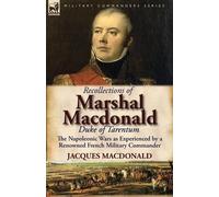 Jacques MacDonal Recollections of Marshal MacDonald, Duke of Tarentu (Tascabile)