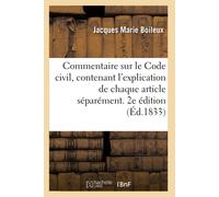 Jacques Marie B Commentaire Sur Le Code Civil, Contenant l'Explicati (Tascabile)