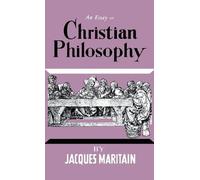 Jacques Maritain An Essay on Christian Philosophy (Copertina rigida)