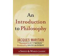 Jacques Maritain An Introduction to Philosophy (Tascabile) Sheed & Ward Classic