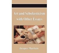 Jacques Maritain Art and Scholasticism with Other Essays (Copertina rigida)