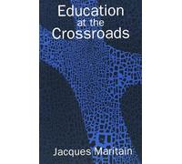 Jacques Maritain Education at the Crossroads (Tascabile) Terry Lectures