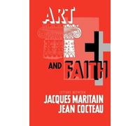 Jacques Maritain Jean Cocteau Art & Faith (Tascabile)