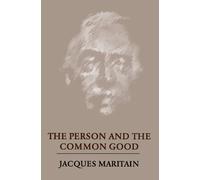 Jacques Maritain The Person and the Common Good (Copertina rigida)