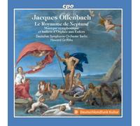 Jacques Offenba Jacques Offenbach: Le Royaume De Neptune: Musique Symphoniq (CD)