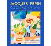 Jacques Pépin Tom Hopkins Jacques Pépin Cooking My Way (Copertina rigida)