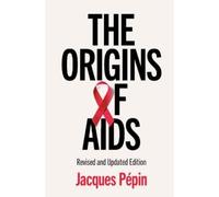 Jacques Pépin The Origins of AIDS (Tascabile)