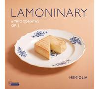 Hemiolia - Jacques-Philippe Lamoninary: 6 Trio Sonatas, Op. 1