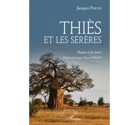 Jacques Pouye Thiès et les Sérères: Retour à la source (Harmattan Sé (Tascabile)