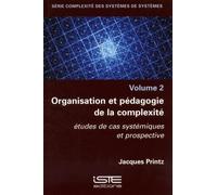 Jacques Printz Organisation et pédagogie de la complexité (Tascabile)