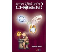 Jacques R. More So You Think You're Chosen? (Copertina rigida)