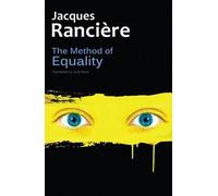 Jacques Rancière The Method of Equality (Copertina rigida)