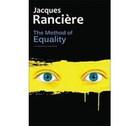 Jacques Rancière The Method of Equality (Tascabile)
