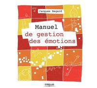 Jacques Regard Manuel de gestion des émotions (Tascabile)