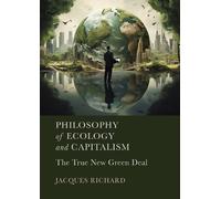 Jacques Richard Philosophy of Ecology and Capitalism (Copertina rigida)