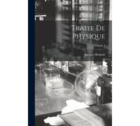 Jacques Rohault Traite De Physique; Volume 2 (Tascabile)