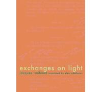 Jacques Roubaud Exchanges of Light (Tascabile)