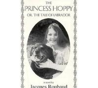 Jacques Roubaud Princess Hoppy, Or, the Tale of Labrador (Tascabile)