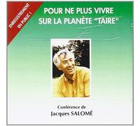Jacques Salomé - Pour ne plus vivre sur la planete taire CD