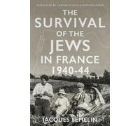 Jacques Sémelin The Survival of the Jews in France (Copertina rigida)