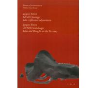 Jacques Simon. Gli altri paesaggi, Idee e riflessioni sul territorio. Jacques Si