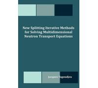 Jacques Tagoudj New Splitting Iterative Methods for Solving Multidim (Tascabile)
