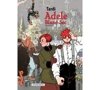 Jacques Tardi Adele Blanc-Sec: Sammelband III (Copertina rigida)