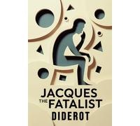 Jacques the Fatalist: New Translation