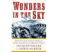 Jacques Vallee Chris Aubeck Wonders in the Sky (Tascabile)