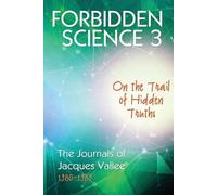 Jacques Vallee Forbidden Science 3 (Tascabile) Forbidden Science