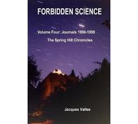 Jacques VALLEE Forbidden Science - Volume Four (Copertina rigida)