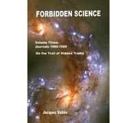 Jacques Vallee Forbidden Science - Volume Three (Copertina rigida)