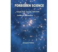 Jacques VALLEE Forbidden Science - Volume Two Revised (Copertina rigida)