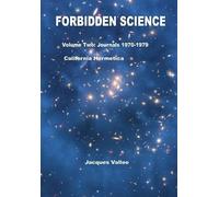 Jacques VALLEE Forbidden Science - Volume Two Revised (Copertina rigida)